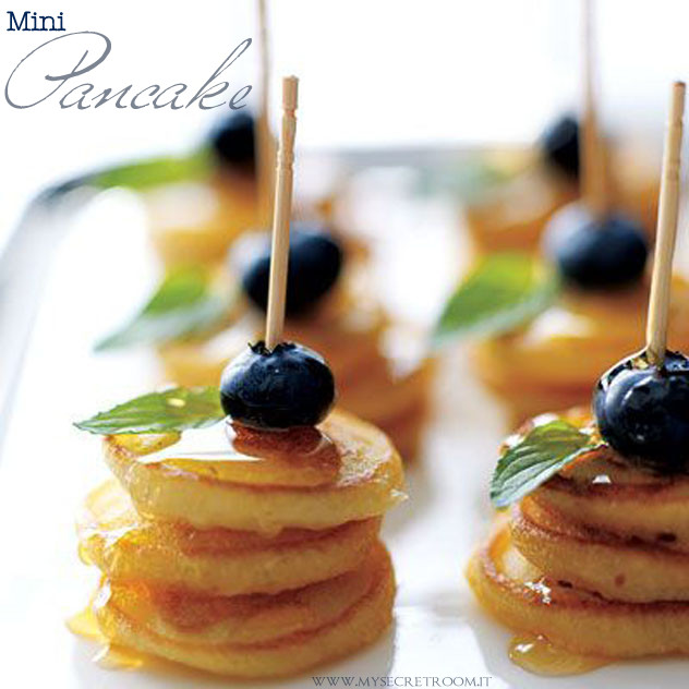 MINI PANCAKE in  versione "finger food" 